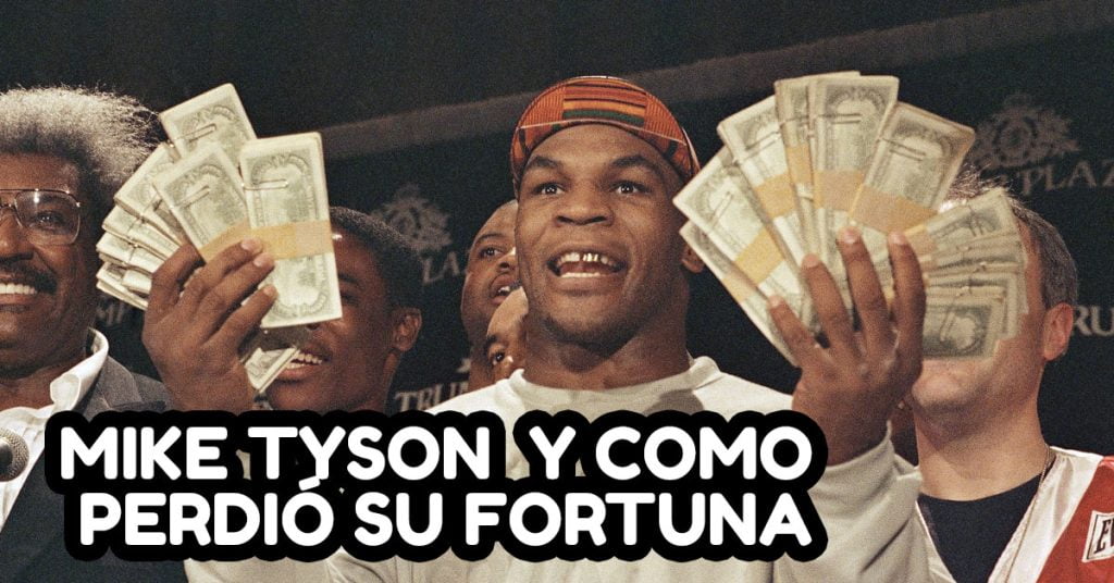 mike tyson y como perdio su fortuna