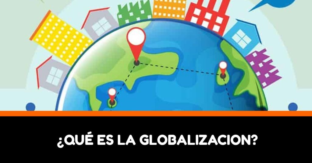 definicion de globalizacion